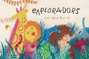 EXPLORADORS | 9788426146922 | SUÁREZ, ALMUDENA | Llibreria Online de Tremp