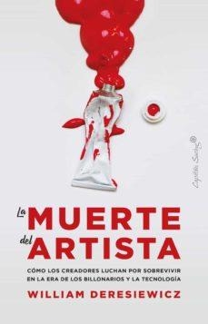 MUERTE DEL ARTISTA,LA | 9788412281835 | WILLIAM DERESIEWICZ | Llibreria Online de Tremp