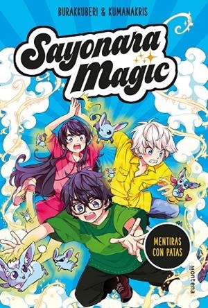 SAYONARA MAGIC 3. MENTIRAS CON PATAS (SAYONARA MAGIC 3) | 9788418057793 | BURAKKUBERI,/KUMANAKRIS, | Llibreria Online de Tremp