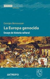 LA EUROPA GENOCIDA | 9788416421084 | BENSOUSSAN, GEORGES