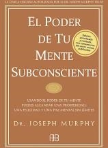 EL PODER DE TU MENTE SUBCONSCIENTE | 9788496111769 | MURPHY, JOSEPH | Llibreria Online de Tremp