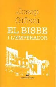 EL BISBE I L'EMPERADOR | 9788412125870 | JOSEP GIFREU