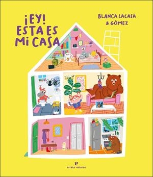 ¡EY! ESTA ES MI CASA | 9788417800765 | LACASA, BLANCA | Llibreria Online de Tremp