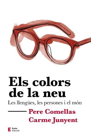 ELS COLORS DE LA NEU | 9788497667302 | COMELLAS CASANOVA, PERE/JUNYENT FIGUERAS, M. CARME | Llibreria Online de Tremp