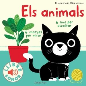ELS ANIMALS. EL MEU PRIMER LLIBRE DE SONS | 9788499324272 | BILLET, MARION