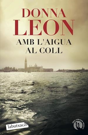 AMB L'AIGUA AL COLL | 9788418572326 | LEON, DONNA | Llibreria Online de Tremp