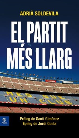 EL PARTIT MÉS LLARG | 9788417804374 | SOLDEVILA I ROVIRA, ADRIÀ | Llibreria Online de Tremp