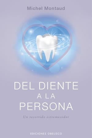 DEL DIENTE A LA PERSONA | 9788491117230 | MONTAUD, MICHEL | Llibreria Online de Tremp