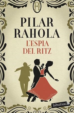 L'ESPIA DEL RITZ | 9788418572371 | RAHOLA, PILAR | Llibreria Online de Tremp