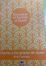 ENCONTRAR EL SENTIDO AL DUELO | 9788412332230 | CARMELO ULLMANN, ANGELITA | Llibreria Online de Tremp