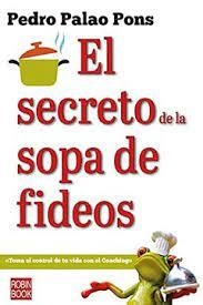 EL SECRETO DE LA SOPA DE FIDEOS | 9788499176420 | PEDRO PALAO PONS | Llibreria Online de Tremp