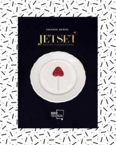 JET SET, FIESTAS CLANDESTINAS. | 9788417938253 | AMANDA SEIBIEL | Llibreria Online de Tremp