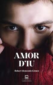 AMOR D'IU | 9788412330939 | MONZONIS GOMEZ, ROBERT | Llibreria Online de Tremp