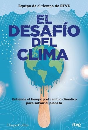EL DESAFÍO DEL CLIMA | 9788491395980 | AUTORES, VARIOS | Llibreria Online de Tremp