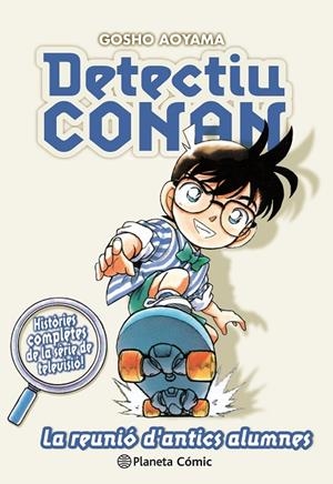 DETECTIU CONAN Nº 09/10 LA REUNIÓ D ANTICS ALUMNES | 9788491741862 | AOYAMA, GOSHO | Llibreria Online de Tremp