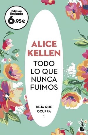 TODO LO QUE NUNCA FUIMOS | 9788408238119 | KELLEN, ALICE | Llibreria Online de Tremp