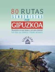 80 RUTAS SENDERISTAS POR GIPUZKOA | 9788482166841 | Llibreria Online de Tremp