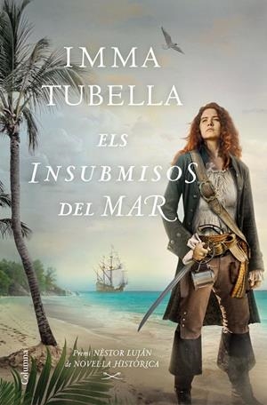 ELS INSUBMISOS DEL MAR | 9788466427999 | TUBELLA CASADEVALL, IMMA | Llibreria Online de Tremp