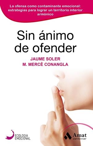 SIN ÁNIMO DE OFENDER | 9788418114847 | CONANGLA MARIN, MERCÈ/SOLER LLEONART, JAUME | Llibreria Online de Tremp