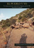 EL PUEBLO Y YO | 9788412173512 | GONZÁLEZ RUEDA, ANTONIO JAVIER | Llibreria Online de Tremp