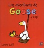 LAS AVENTURAS DE GOOSE | 9788497869683