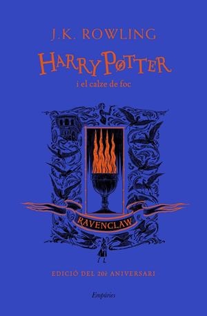 HARRY POTTER I EL CALZE DE FOC (RAVENCLAW) | 9788417879976 | ROWLING, J.K. | Llibreria Online de Tremp