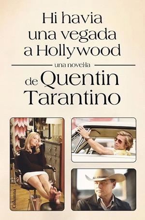 HI HAVIA UNA VEGADA A HOLLYWOOD | 9788466428002 | TARANTINO, QUENTIN | Llibreria Online de Tremp