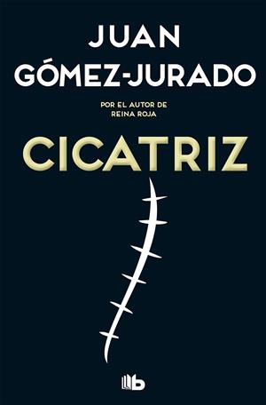 CICATRIZ | 9788413142449 | GÓMEZ-JURADO, JUAN | Llibreria Online de Tremp