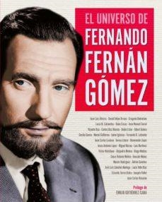 UNIVERSO DE FERNANDO FERNAN GOMEZ,EL | 9788418181245 | EDUARDO TORRES-DULCE ,ALEJANDRO MELERO SALVADOR ,MARIAS MIGUEL | Llibreria Online de Tremp