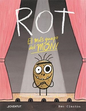 ROT, EL MÉS GUAPO DEL MÓN | 9788426147288 | CLANTON, BEN | Llibreria Online de Tremp