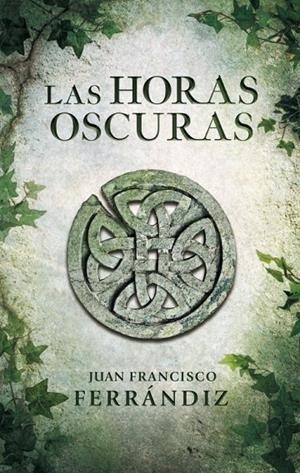 LAS HORAS OSCURAS | 9788425347917 | FERRÁNDIZ, JUAN FRANCISCO | Llibreria Online de Tremp