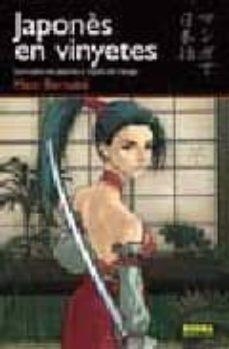 JAPONÈS EN VINYETES: CURS BÀSIC DE JAPONÈS A TRAVÉS DEL MANGA | 9788498141621 | MARC BERNABE COSTA | Llibreria Online de Tremp