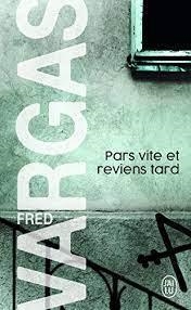PARS VITE ET REVIENS TARD | 9782290349311 | FRED VARGAS