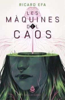 LES MÀQUINES DEL CAOS | 9788412363319 | EFA, RICARD | Llibreria Online de Tremp