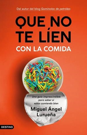 QUE NO TE LÍEN CON LA COMIDA | 9788423358755 | LURUEÑA, MIGUEL ÁNGEL | Llibreria Online de Tremp