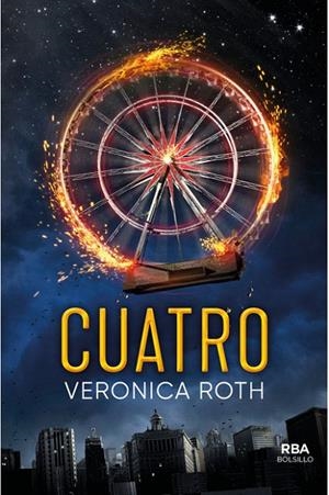 CUATRO. UN LIBRO DE LA SAGA DIVERGENTE | 9788491870777 | ROTH, VERONICA