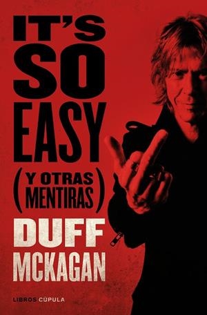 IT'S SO EASY | 9788448028107 | MCKAGAN, DUFF | Llibreria Online de Tremp