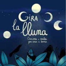 GIRA LA LLUNA | 9788412266740 | FERRAN GALLART/ANNA GRIMAL