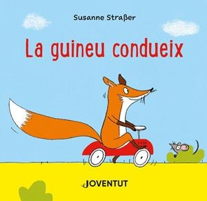 LA GUINEU CONDUEIX | 9788426147301 | SUSANNE STRAßER | Llibreria Online de Tremp