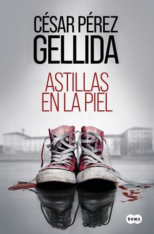 ASTILLAS EN LA PIEL | 9788491296126 | PÉREZ GELLIDA, CÉSAR | Llibreria Online de Tremp