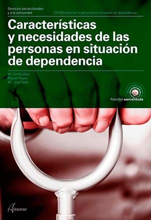 CARACTERÍSTICAS Y NECESIDADES DE LAS PERSONAS EN SITUACIÓN DE DEPENDENCIA | 9788417144548 | M. E. DÍAZ, R. REYES, M. J. TELLO | Llibreria Online de Tremp
