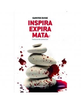 INSPIRA, RESPIRA, MATA | 9788415315995 | KARSTEN DUSSE | Llibreria Online de Tremp