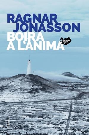 BOIRA A L'ÀNIMA | 9788466427449 | JÓNASSON, RAGNAR | Llibreria Online de Tremp