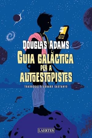 GUIA GALÀCTICA PER A AUTOESTOPISTES | 9788418292453 | ADAMS, DOUGLAS | Llibreria Online de Tremp