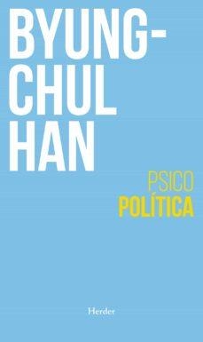 PSICOPOLITICA | 9788425447617 | BYUNG-CHUL HAN