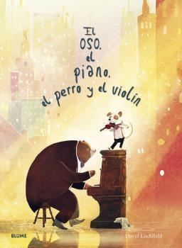 OSO, EL PIANO, EL PERRO Y EL VIOLÍN | 9788418725005 | LITCHFIELD, DAVID | Llibreria Online de Tremp