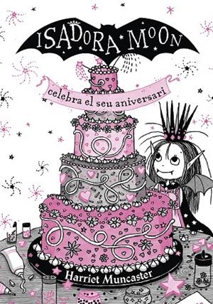 LA ISADORA MOON CELEBRA EL SEU ANIVERSARI. EDICIÓ ESPECIAL | 9788420456881 | MUNCASTER, HARRIET | Llibreria Online de Tremp