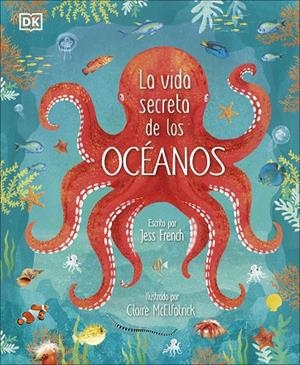 LA VIDA SECRETA DE LOS OCÉANOS | 9780241538128 | FRENCH, JESS | Llibreria Online de Tremp