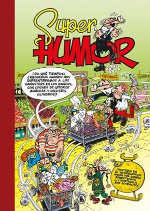 ¡MISTERIO EN EL HIPERMERCADO! (SÚPER HUMOR MORTADELO 66) | 9788402425232 | IBÁÑEZ, FRANCISCO | Llibreria Online de Tremp