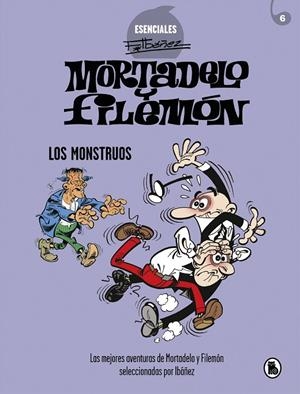 MORTADELO Y FILEMÓN. LOS MONSTRUOS (ESENCIALES IBÁÑEZ 5) | 9788402425737 | IBÁÑEZ, FRANCISCO | Llibreria Online de Tremp